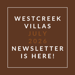 A brown square with white text announcing the Westcreek Villas July 2026 newsletter.