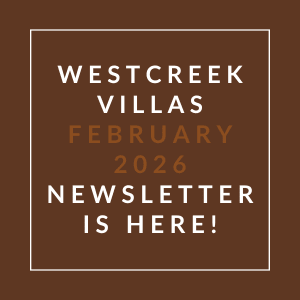 A brown square with white text announcing the Westcreek Villas February 2026 newsletter.