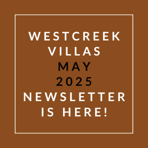 A brown square with white text announcing the Westcreek Villas May 2025 newsletter.