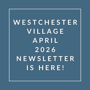 The image announces the availability of the Westchester Village April 2026 newsletter.