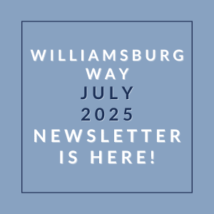 A blue square with text announcing the Williamsburg Way July 2025 newsletter.