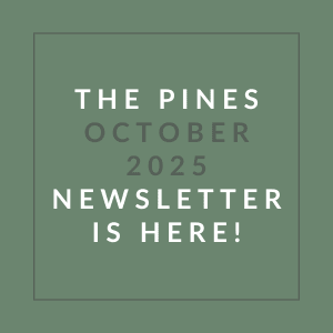 The image announces the release of "The Pines October 2025 Newsletter."