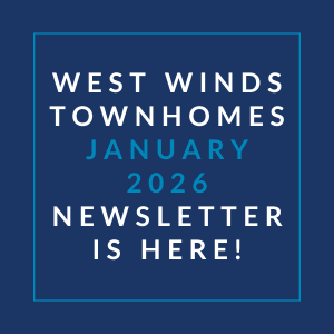 A newsletter for West Winds Townhomes is available for January 2026.