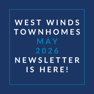 A newsletter for West Winds Townhomes is available for May 2026.