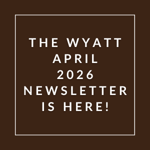 The image announces the availability of the Wyatt April 2026 newsletter.