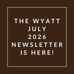 The image announces the availability of the Wyatt July 2026 newsletter.