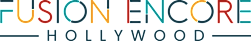 The image features the words "Fusion Encore Hollywood" in bold, colorful letters.
