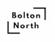 A black and white image with the words Bolton North.