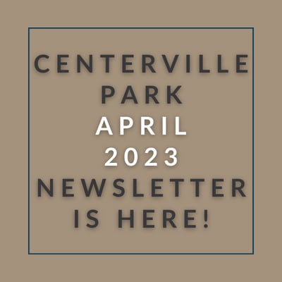a brown background with a blue border and the words centerville park april 23 newsletter is