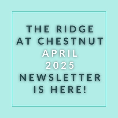 the ridge at chestnut may 2024 newsletter is here text