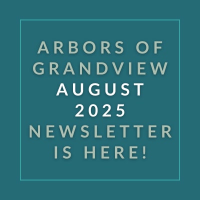 The image announces the availability of the Arbors of Grandview July 2025 newsletter.