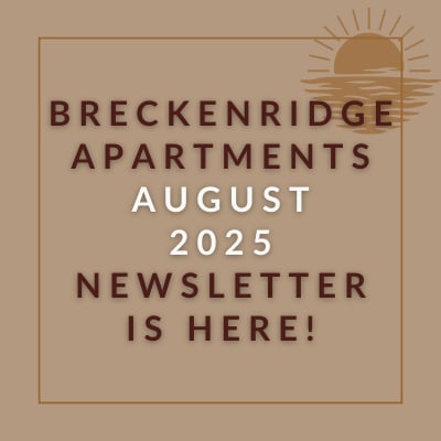 A cover page of a newsletter for Breckenridge Apartments for the month of August 2025.
