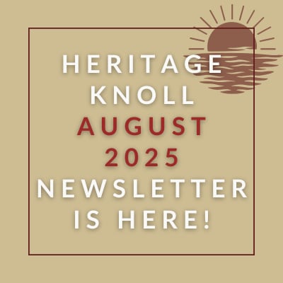 A graphic announcing the Heritage Knoll August 2025 newsletter.