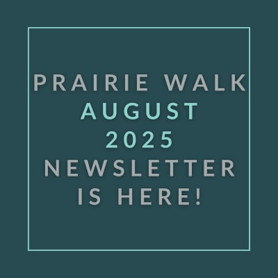 a sign that reads prairie walk august 2024 newsletter is here