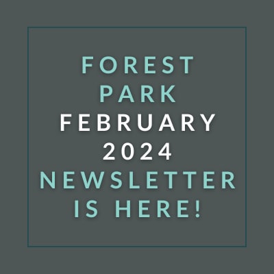 a sign that says forest park february 2024 newsletter is here