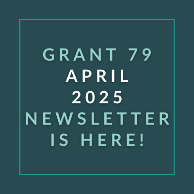 The image announces the availability of the Grant 79 April 2025 Newsletter.