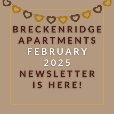 The image announces the availability of the February 2025 newsletter for Breckenridge Apartments.