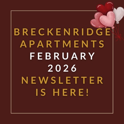 The image announces the availability of the Breckenridge Apartments February 2026 newsletter.