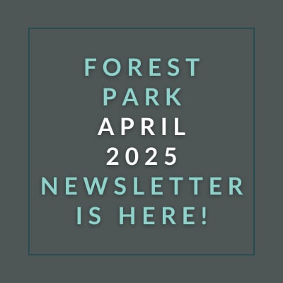a sign that reads forest park april 2024 newsletter is here