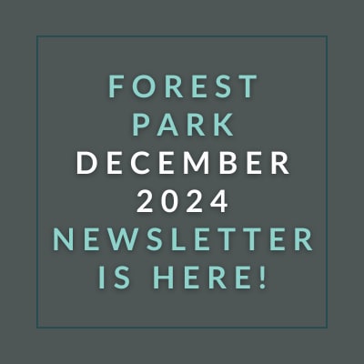The image announces the availability of the Forest Park December 2024 newsletter.