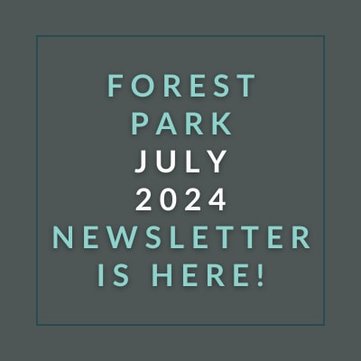 a sign that reads forest park july 2024 newsletter is here