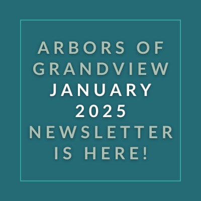 The image announces the release of the Arbors of Grandview January 2025 newsletter.
