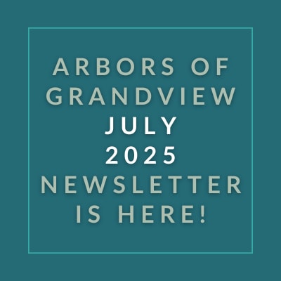 The image announces the availability of the Arbors of Grandview July 2025 newsletter.
