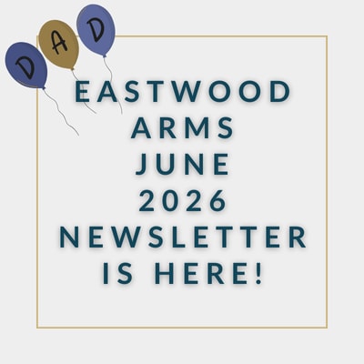 A graphic announcing the Eastwood Arms February 2025 newsletter.