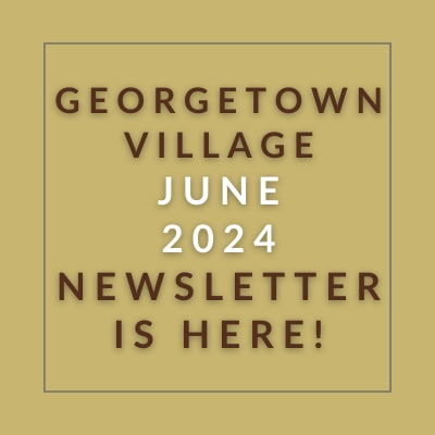a brown background with a white border and the words georgetown village may 23 newspaper is here