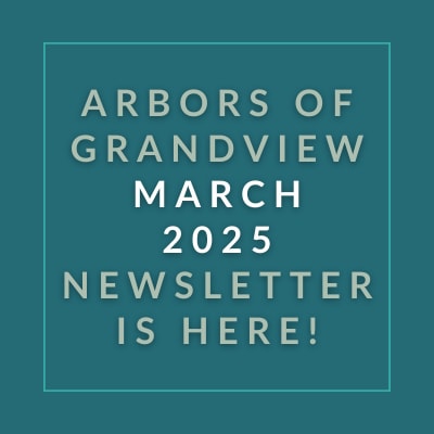 The image announces the release of the Arbors of Grandview March 2025 newsletter.