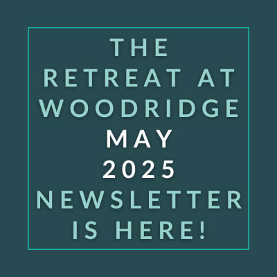 The image announces the release of the Retreat at Woodridge May 2025 newsletter.