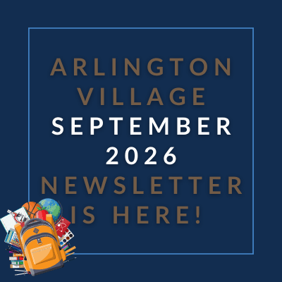 Arlington Village September 2026 Newsletter is here!