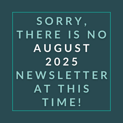 The image displays a message apologizing for the absence of an August 2025 newsletter.