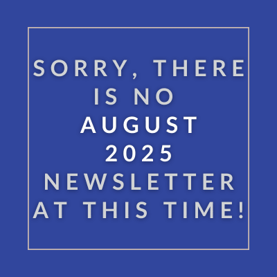 The image displays a message apologizing for the absence of an August 2025 newsletter.