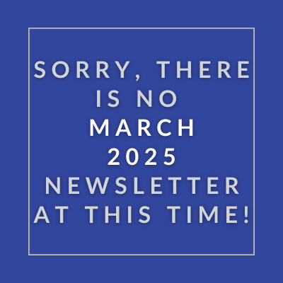 The image displays a message apologizing for the absence of a March 2025 newsletter.