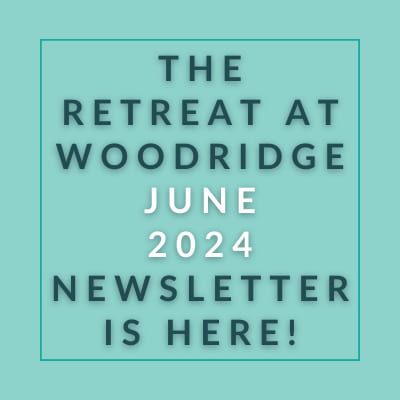 the retreat june 2024 newsletter is here