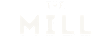 The image displays the words "THE MILL" in large, bold letters.