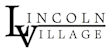 A black and white logo that says "Lincoln Village".