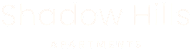 The image is a logo for Shadow Hills Apartments.