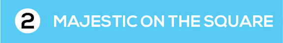 A blue banner with the text "MAJESTIC ON THE SQUARE" and a number 2 in a circle.