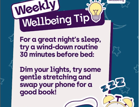 A poster with a wellbeing tip for a good night's sleep.