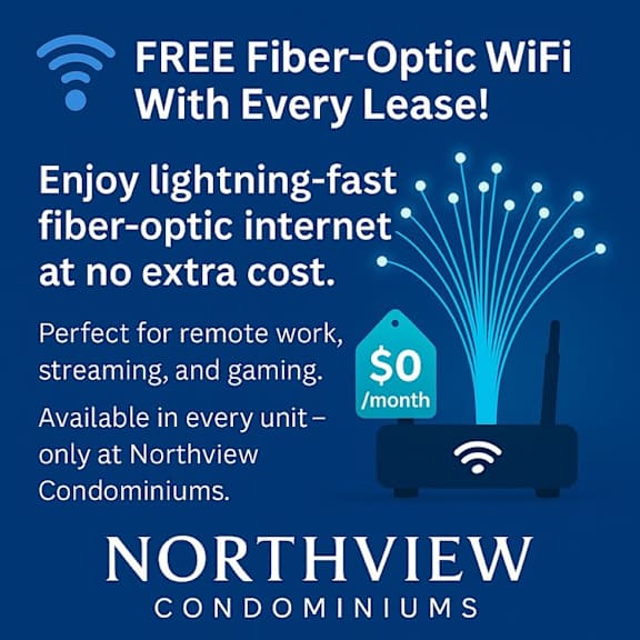 An advertisement for free fiber-optic WiFi with every lease from Northview Condominiums.