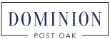 logo of Dominion Post Oak in Houston, TX