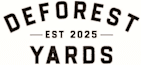 A logo with the words "Deforest Yards" and "Est 2025" written on it.